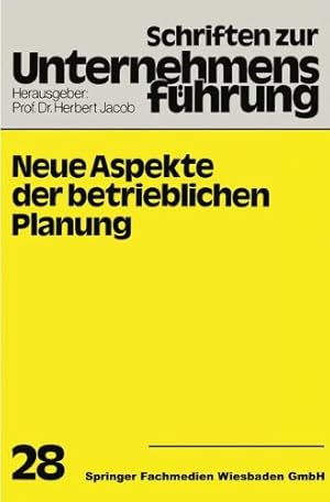 Seller image for Neue Aspekte der betrieblichen Planung (Schriften zur Unternehmensführung) (German Edition) [Perfect Paperback ] for sale by booksXpress