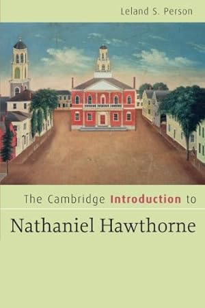 Seller image for The Cambridge Introduction to Nathaniel Hawthorne (Cambridge Introductions to Literature) by Person, Leland S. [Paperback ] for sale by booksXpress