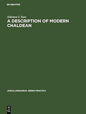 Seller image for A Description of Modern Chaldean (Janua Linguarum. Series Practica) [Hardcover ] for sale by booksXpress