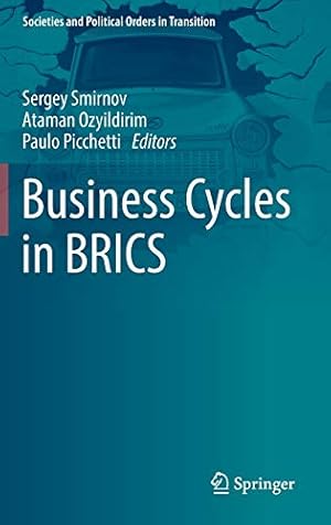 Imagen del vendedor de Business Cycles in BRICS (Societies and Political Orders in Transition) [Hardcover ] a la venta por booksXpress