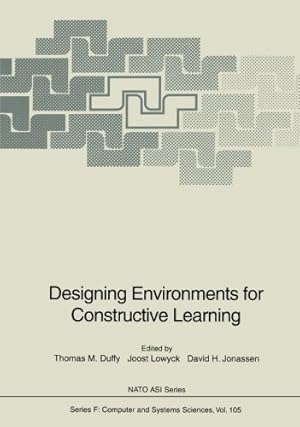 Seller image for Designing Environments for Constructive Learning (Nato ASI Subseries F:) [Paperback ] for sale by booksXpress
