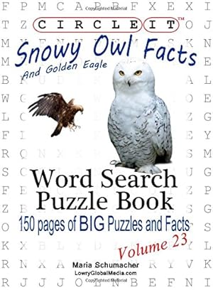 Bild des Verkufers fr Circle It, Snowy Owl and Golden Eagle Facts, Word Search, Puzzle Book [Soft Cover ] zum Verkauf von booksXpress