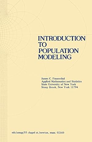 Seller image for Introduction to Population Modeling (Modules and Monographs in Undergraduate Mathematics and Its Applications) by Frauenthal, J.C. [Paperback ] for sale by booksXpress
