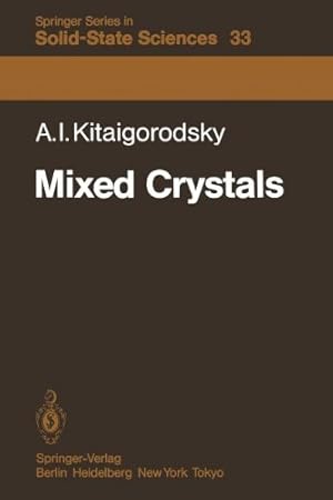 Seller image for Mixed Crystals (Springer Series in Solid-State Sciences) by Kitaigorodsky, A. I. [Paperback ] for sale by booksXpress