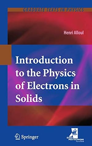 Image du vendeur pour Introduction to the Physics of Electrons in Solids (Graduate Texts in Physics) [Hardcover ] mis en vente par booksXpress