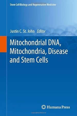 Seller image for Mitochondrial DNA, Mitochondria, Disease and Stem Cells (Stem Cell Biology and Regenerative Medicine) [Hardcover ] for sale by booksXpress