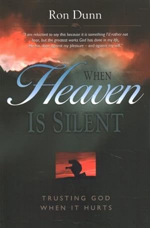Immagine del venditore per When Heaven Is Silent : Trusting God When It Hurts venduto da GreatBookPricesUK