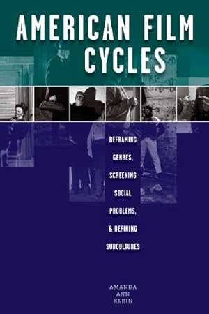 Seller image for American Film Cycles: Reframing Genres, Screening Social Problems, and Defining Subcultures by Klein, Amanda Ann [Paperback ] for sale by booksXpress