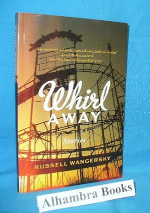 Whirl Away : Stories