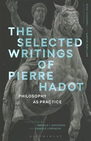 Immagine del venditore per Selected Writings of Pierre Hadot : Philosophy As Practice venduto da GreatBookPrices