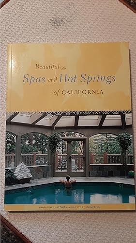 Seller image for Beautiful Spas and Hot Springs of California: Revised and Updated Edition for sale by Darby Jones