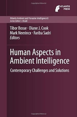 Seller image for Human Aspects in Ambient Intelligence: Contemporary Challenges and Solutions (Atlantis Ambient and Pervasive Intelligence) [Hardcover ] for sale by booksXpress