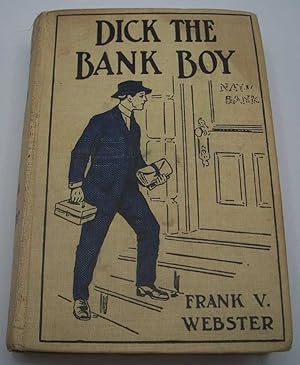 Seller image for Dick the Bank Boy or a Missing Fortune for sale by Easy Chair Books