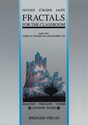 Seller image for Fractals for the Classroom: Part Two: Complex Systems and Mandelbrot Set by Peitgen, Heinz-Otto, Jürgens, Hartmut, Saupe, Dietmar [Paperback ] for sale by booksXpress