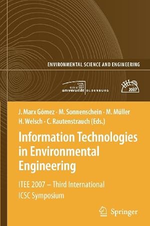 Seller image for Information Technologies in Environmental Engineering: ITEE 2007 - Third International ICSC Symposium (Environmental Science and Engineering) [Paperback ] for sale by booksXpress