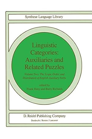 Seller image for Linguistic Categories: Auxiliaries and Related Puzzles: Volume Two: The Scope, Order, and Distribution of English Auxiliary Verbs (Studies in Linguistics and Philosophy) [Hardcover ] for sale by booksXpress