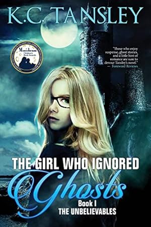 Immagine del venditore per The Girl Who Ignored Ghosts (The Unbelievables Book 1) [Soft Cover ] venduto da booksXpress