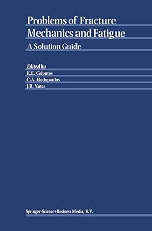 Seller image for Problems of Fracture Mechanics and Fatigue: A Solution Guide [Soft Cover ] for sale by booksXpress