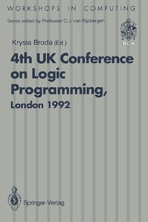 Seller image for ALPUK92: Proceedings of the 4th UK Conference on Logic Programming, London, 30 March 1 April 1992 (Workshops in Computing) [Paperback ] for sale by booksXpress