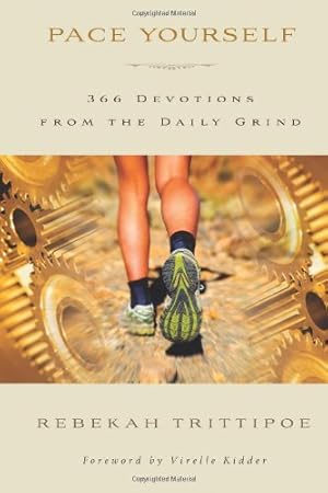 Seller image for Pace Yourself: 366 Devotions from the Daily Grind [Soft Cover ] for sale by booksXpress