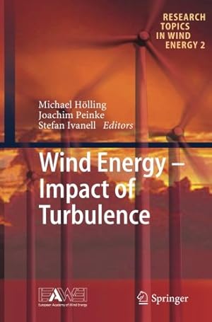 Imagen del vendedor de Wind Energy - Impact of Turbulence (Research Topics in Wind Energy) [Paperback ] a la venta por booksXpress