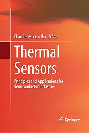 Bild des Verkufers fr Thermal Sensors: Principles and Applications for Semiconductor Industries [Paperback ] zum Verkauf von booksXpress