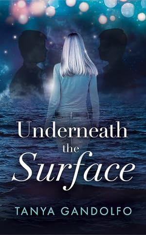 Seller image for Underneath the Surface by Tanya, Gandolfo [Paperback ] for sale by booksXpress
