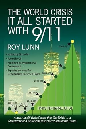 Imagen del vendedor de The World Crisis It All Started With 9/11 by Lunn, Roy [Paperback ] a la venta por booksXpress