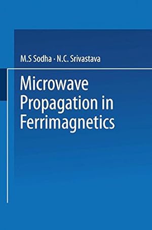 Seller image for Microwave Propagation in Ferrimagnetics by Sodha, M. S., Srivastava, N. C. [Paperback ] for sale by booksXpress