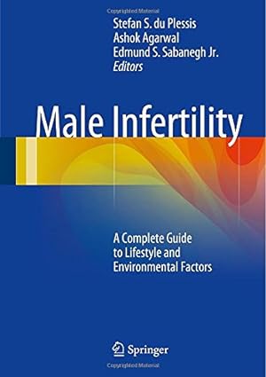 Immagine del venditore per Male Infertility: A Complete Guide to Lifestyle and Environmental Factors [Hardcover ] venduto da booksXpress