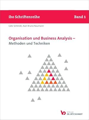 Bild des Verkufers fr Organisation und Business Analysis - Methoden und Techniken zum Verkauf von AHA-BUCH GmbH