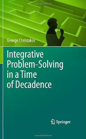 Seller image for Integrative Problem-Solving in a Time of Decadence by Christakos, George [Hardcover ] for sale by booksXpress