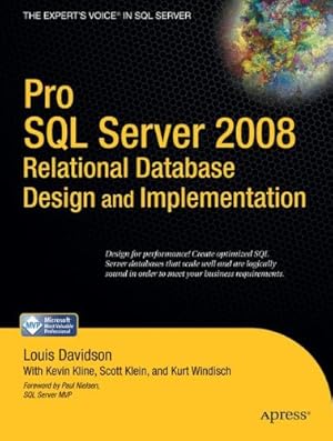 Imagen del vendedor de Pro SQL Server 2008 Relational Database Design and Implementation by Davidson, Louis, Kline, Kevin, Klein, Scott, Windisch, Kurt [Paperback ] a la venta por booksXpress