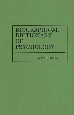 Imagen del vendedor de Biographical Dictionary of Psychology by Zusne, Leonard [Hardcover ] a la venta por booksXpress