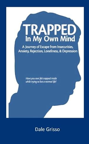 Seller image for Trapped in My Own Mind by Grisso, Dale [Paperback ] for sale by booksXpress