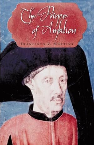 Seller image for The Prince of Ambition by Martins, Francisco V. [Paperback ] for sale by booksXpress