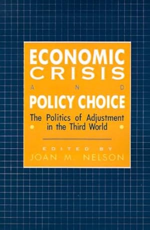 Imagen del vendedor de Economic Crisis and Policy Choice [Paperback ] a la venta por booksXpress