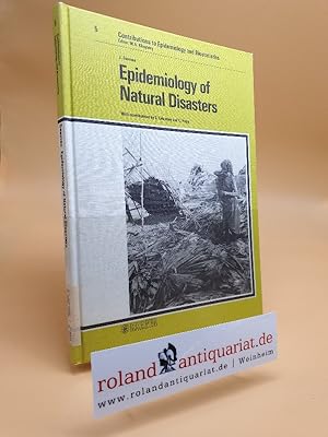 Bild des Verkufers fr Epidemiology of natural disasters / Contributions to epidemiology and biostatistics ; Vol. 5 zum Verkauf von Roland Antiquariat UG haftungsbeschrnkt