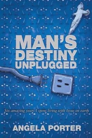 Bild des Verkufers fr Man's Destiny Unplugged by Porter, Angela [Paperback ] zum Verkauf von booksXpress