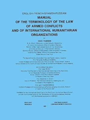 Image du vendeur pour Manual of the Terminology of the Law of Armed Conflicts and of International Humanitarian Organizations [Hardcover ] mis en vente par booksXpress