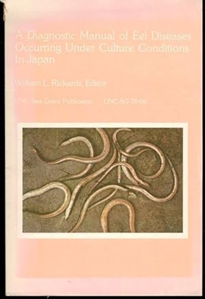 A Diagnostic Manual of Eel Diseases Occurring Under Culture Conditions in Japan