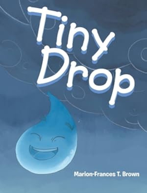 Seller image for Tiny Drop [Hardcover ] for sale by booksXpress