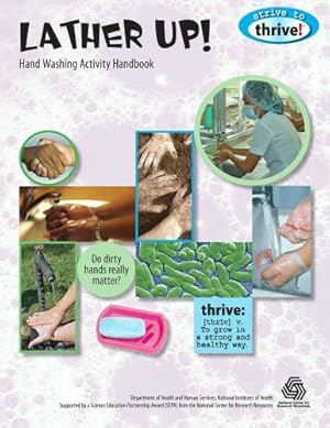 Bild des Verkufers fr Lather Up! Hand Washing Activity Handbook (Strive to Thrive!) [Soft Cover ] zum Verkauf von booksXpress