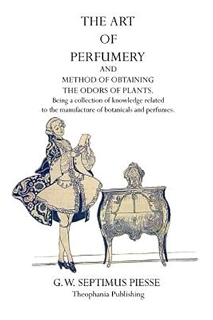 Image du vendeur pour The Art of Perfumery mis en vente par GreatBookPrices