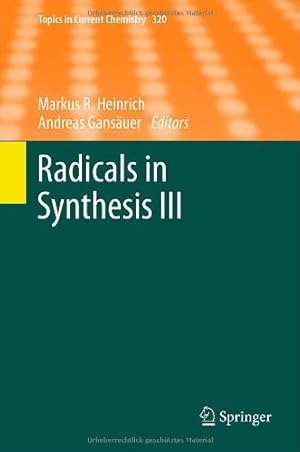 Immagine del venditore per Radicals in Synthesis III (Topics in Current Chemistry) [Hardcover ] venduto da booksXpress