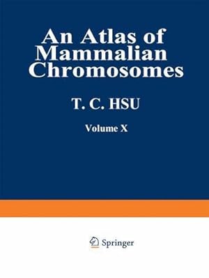 Imagen del vendedor de An Atlas of Mammalian Chromosomes: Volume 10 by Hsu, Tao C., Benirschke, Kurt [Paperback ] a la venta por booksXpress