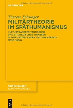 Immagine del venditore per Militärtheorie im Späthumanismus (Fruhe Neuzeit / Studien und Dokumente zur deutschen Literatur und Kultur im europaischen Kontext) (German Edition) by Schwager, Therese [Hardcover ] venduto da booksXpress