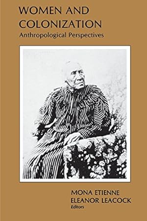 Bild des Verkufers fr Women and Colonization by Etienne, M. [Paperback ] zum Verkauf von booksXpress