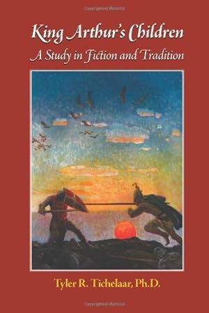 Seller image for King Arthur's Children: A Study in Fiction and Tradition (Reflections of Camelot) by Tichelaar, Tyler R. [Paperback ] for sale by booksXpress