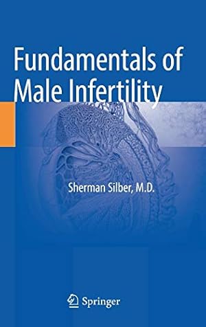 Seller image for Fundamentals of Male Infertility by Silber, Sherman [Hardcover ] for sale by booksXpress